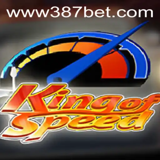 KingofSpeed: Explorando o Novo Fenômeno dos Jogos 387bet