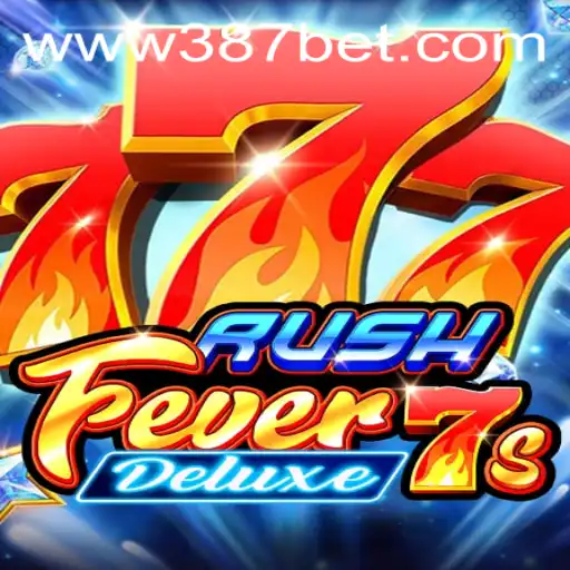 Explorando o Universo Vibrante de RushFever7sDeluxe e Sua Conexão com 387bet